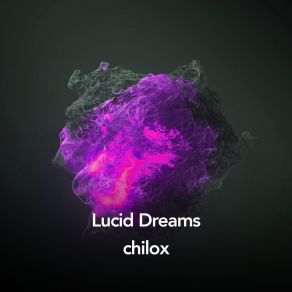 Download track Lucid Dreams, Pt. 3 Chilox