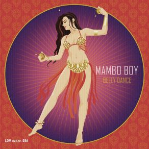 Download track Belly Dance Mambo Boy