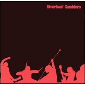 Download track High Roller The Riverboat Gamblers