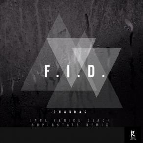 Download track Chakras (Original Mix) F. I. D