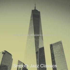 Download track Opulent Alternative Lounges Smooth Jazz Classics