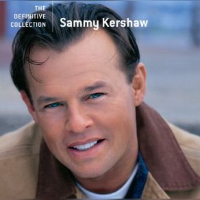 Download track I Can't Reach Her Anymore Sammy Kershaw