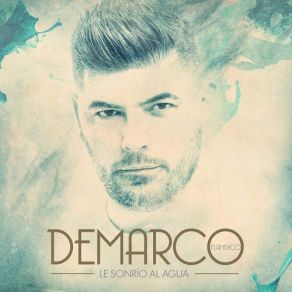 Download track Perdona Si Te Llamo Amor Demarco Flamenco