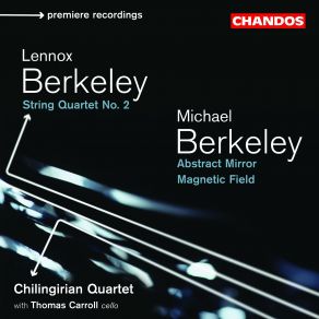 Download track Magnetic Field The Chilingirian Quartet, Thomas Carroll