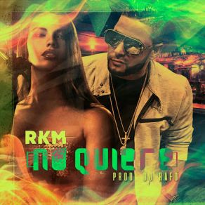 Download track No Quiere RKM