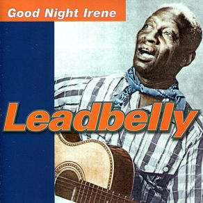 Download track Looky Looky Yonder, Black Belly-Yella Woman's Doorbell Leadbelly