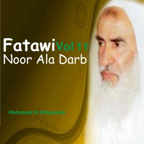 Download track Fatawi Noor Ala Darb, Pt. 1 Mohamed Al Othaymine