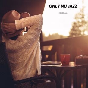 Download track Only Nu Jazz Chill Gain