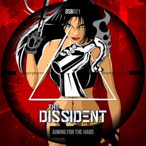 Download track Aiming For The Hard (Original Mix) Dissident