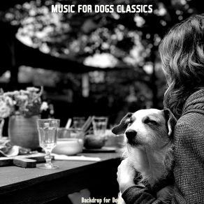 Download track Breathtaking Ambience For Sleeping Dogs Music For Dogs Classics