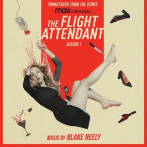 Download track Main Title (The Flight Attendant) Blake Neely