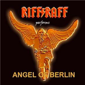 Download track Angel Of Berlin Riff Raff