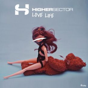 Download track Love Life Higher Sector