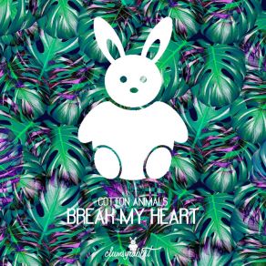 Download track Tell It To My Heart Cotton Animals