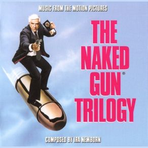 Download track The Naked Gun: From The Files Of Police Squad! (1998) - Bonus Track - I Must Kill Frank (Alternate) / Main Title (W / Alternate Ending) Ira Newborn