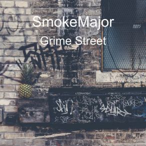 Download track Grime Street SmokeMajor