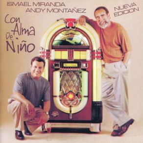 Download track Con Alma De Niño Ismael Miranda