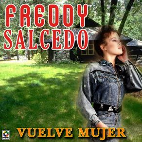 Download track Sera Por Eso Freddy Salcedo