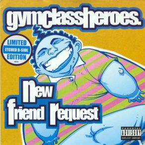 Download track New Friend Request (Radio Edit)  Gym Class Heroes