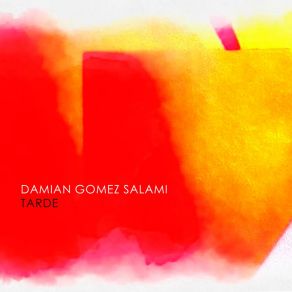 Download track Tarde Damian Gomez Salami