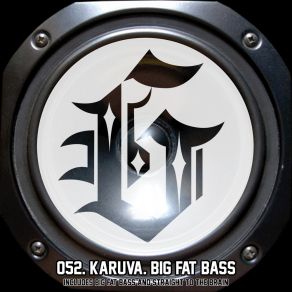 Download track Big Fat Bass Karuva