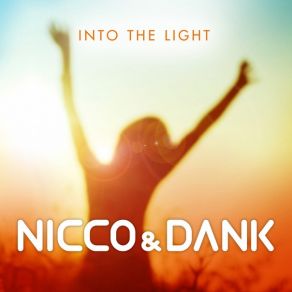 Download track Into The Light (Kevin Hills Remix) Dank, Nicco