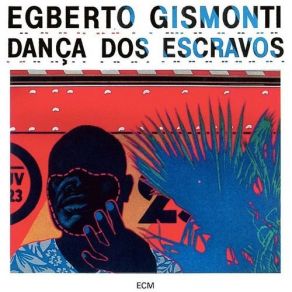 Download track Danca Dos Escravos (Preto) Egberto Gismonti