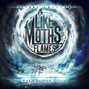 Download track Your Existence Like Moths To Flames