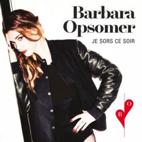 Download track Je Veux Tout Foutre En L'air Barbara Opsomer