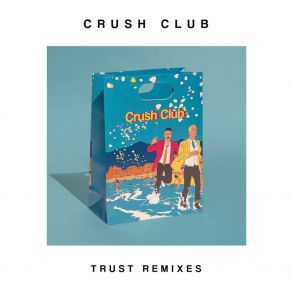 Download track Trust (Supermini Dub) Crush Club