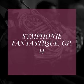 Download track Symphonie Fantastique Hector Berlioz