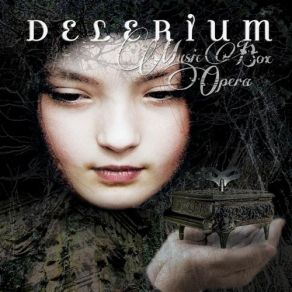 Download track Music Box Opera Delerium