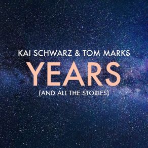 Download track Years (And All The Stories) Tom MarksAll The Stories