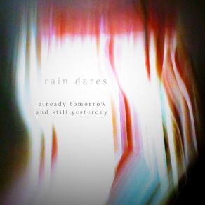 Download track Dream And Wake Up Rain Dares