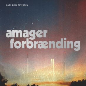 Download track Amager Forbrænding Carl Emil Petersen