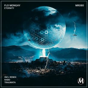 Download track Eternity (Traumata Remix) Flo MonghyTraumata