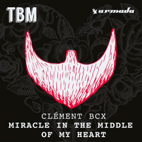 Download track Miracle In'the Middle Of My Heart (Tru Concept Extended Remix) Clement Bcx