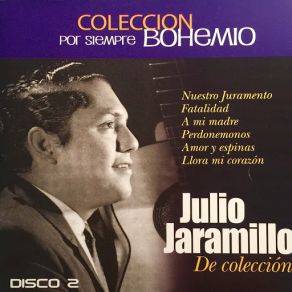 Download track Cada Día Te Extraño Más Julio Jaramillo