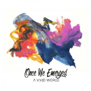 Download track A Vivid World Once We Emerged