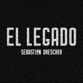 Download track El Legado Sebastian DrescherBoconas, Diego Podlizsewsky, Daniel Rollano