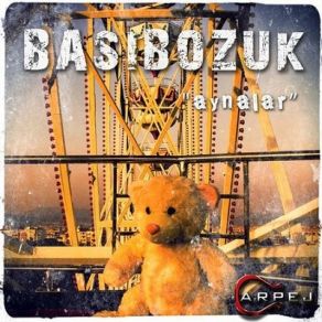 Download track Aynalar Basibozuk