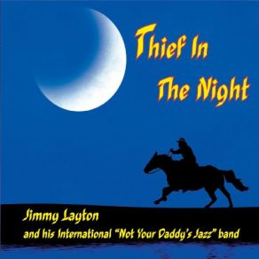 Download track The Man From Nowhere Jimmy Layton, His All-American Not Your Daddy's Jazz Band