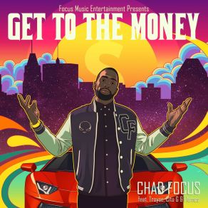 Download track Get To The Money (Remix) Chad FocusFLAMES, Troyse, Cito G