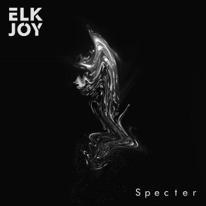 Download track Specter (Extended Mix) Elk Joy