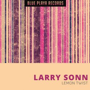 Download track From A To Z Larry Sonn