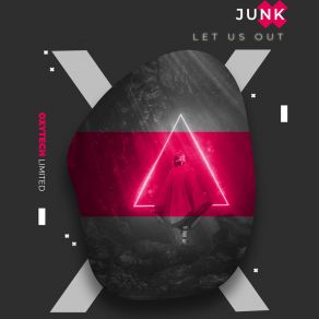 Download track Let Us Out JUNK (OZ)