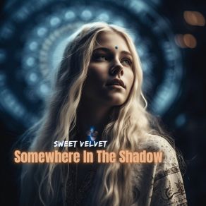 Download track Somewhere In The Shadow (Instrumental Mix) Sweet Velvet