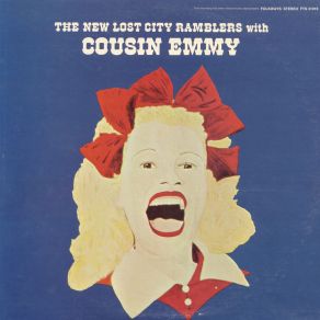 Download track Old Tim Brooks Cousin Emmy, The New Lost City Ramblers