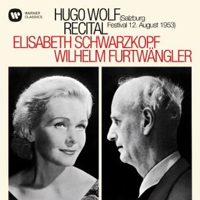 Download track Spanisches Liederbuch - Bedeckt Mich Mit Blumen Elisabeth Schwarzkopf, Wilhelm Furtwängler