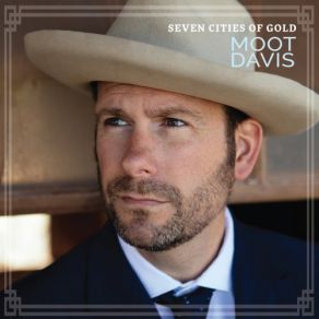 Download track Seven Cities Of Gold Moot Davis